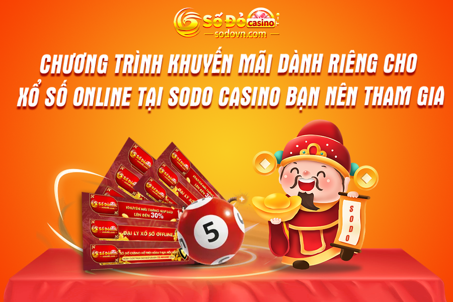 Chương trình khuyến mãi dành riêng cho xổ số online tại Sodo Casino bạn nên tham gia